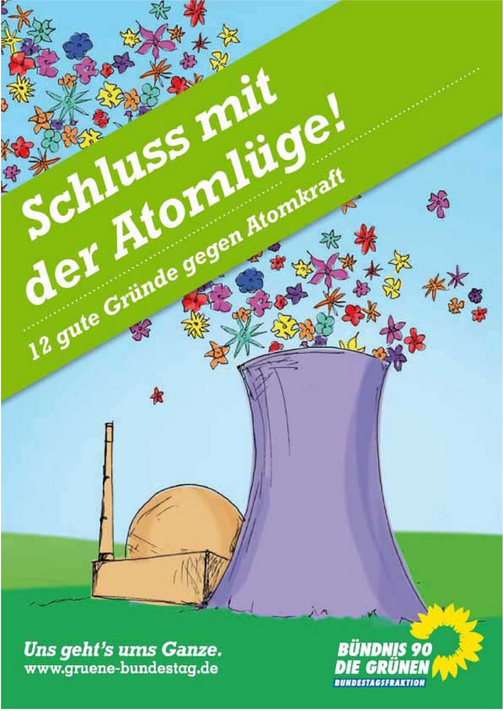 "Schluss mit der Atomlüge" "Schluss mit der Atomlüge"